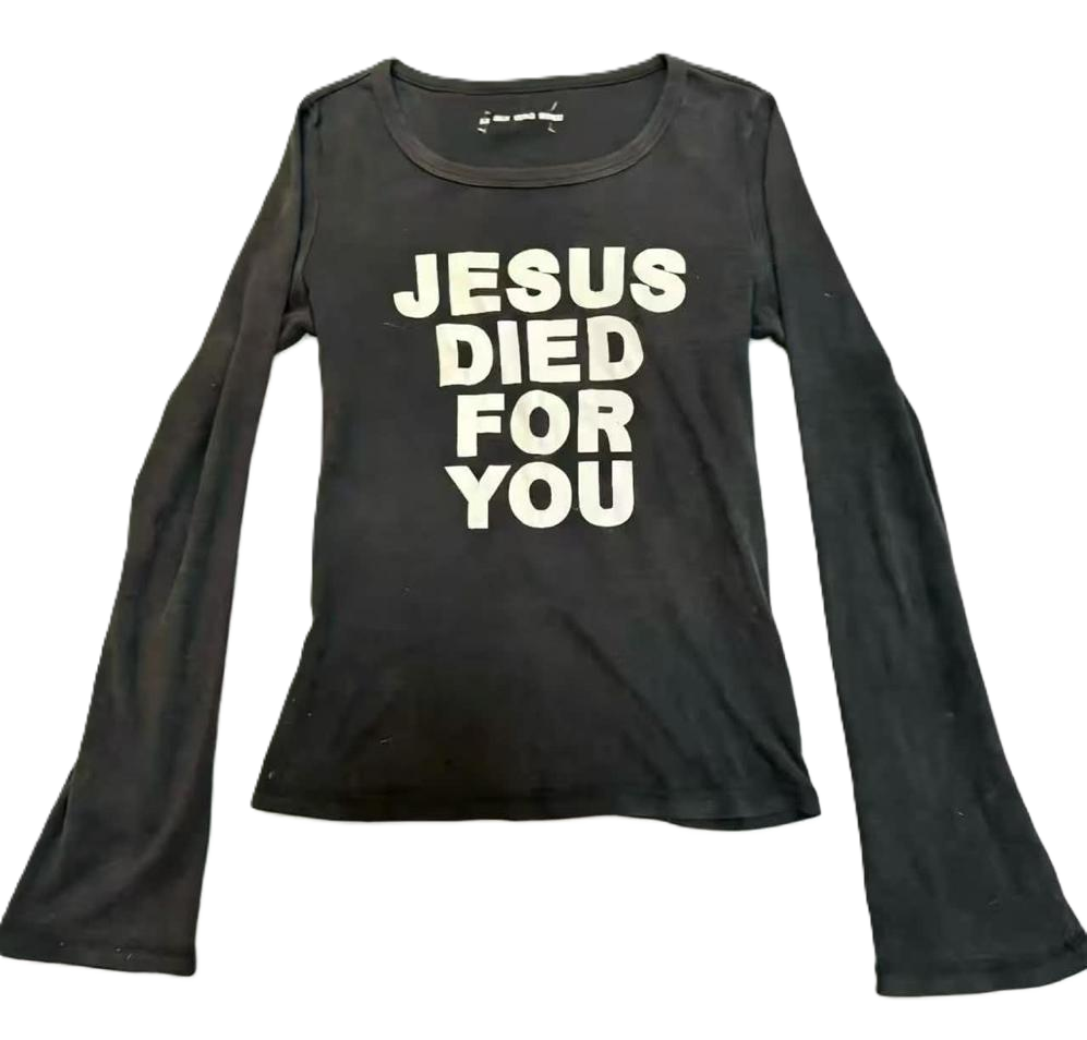 "If SIx Was Nine" "Jesus Died For You" Long Sleeve T-shirt